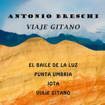 Viaje Gitano by Antonio Breschi