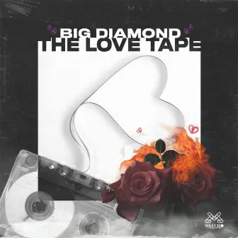 The Love Tape by Big Diamond