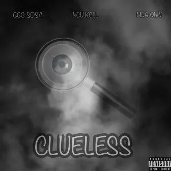 CLUELESS by GGG Sosa