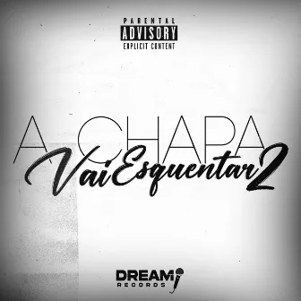 A Chapa Vai Esquentar 2 by Dj Leo Prod