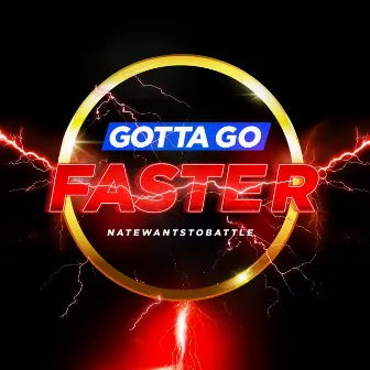 Gotta Go Faster by NateWantsToBattle