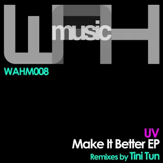 Make It Better EP by UV