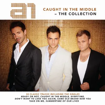 Caught in the Middle: The Collection by A1