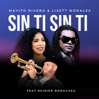 Sin Ti Sin Ti by Mayito Rivera