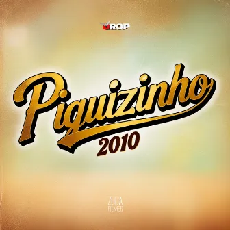 Piquizinho 2010 by DJ RX