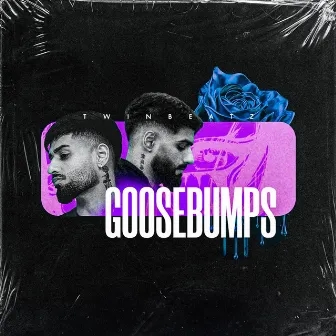 Goosebumps by LETHAL