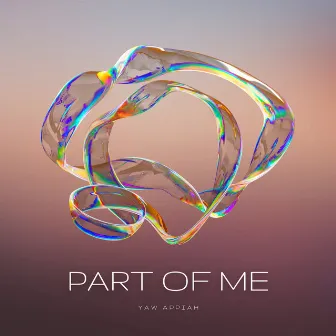 Part of Me by Yaw Appiah