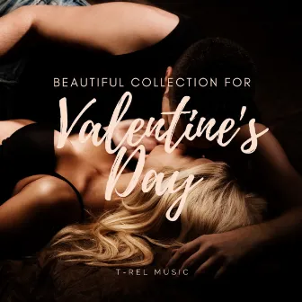 Beautiful Collection for Valentine's Day by Valentine's Day 2021