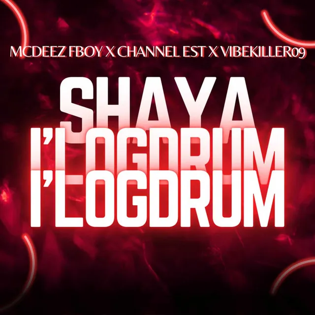 SHAYA I'LOGDRUM