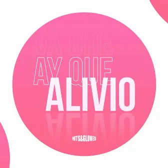 Ay Que Alivio by VaVe