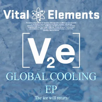 Global Cooling by Vital Elements