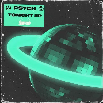 Tonight EP by Psych