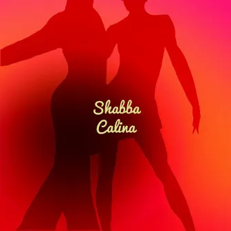 Calina (Version original) by Shabba