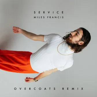 Service (Overcoats Remix) by Miles Francis