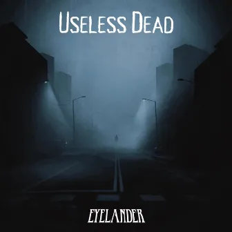 Useless Dead by Eyelander