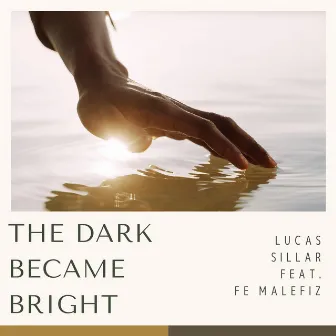 The dark became bright by Lucas Sillar