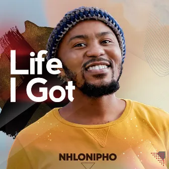 Life I Got by Nhlonipho