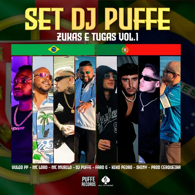 Set Dj Puffe Zukas e Tugas Vol.1 (feat. Faro G, Vulgo PP, Kiko Pedro, prodcerqueira & SHINY)