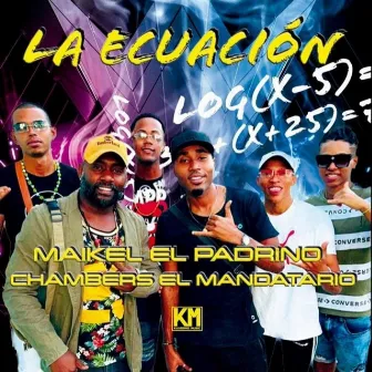 La ecuacion by Chambers El Mandatario