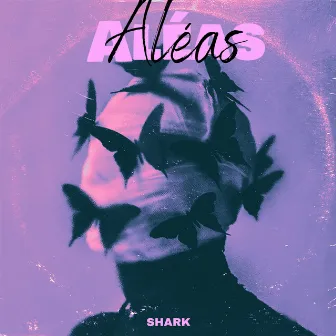 Aléas by Shark