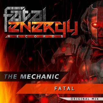 Fatal by Mechanic