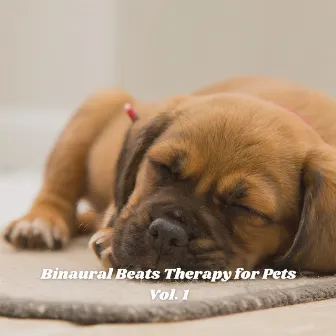 Binaural Beats Therapy for Pets Vol. 1 by Calm Dog Music