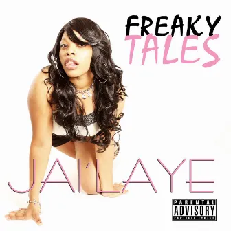 Freaky Tales by Jai'laye