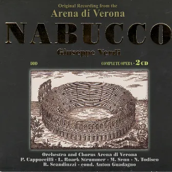 Verdi: Nabucco by Arena Di Verona