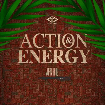 Action & Energy by John Frog