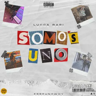 SOMOS UNO by Lucca Bari