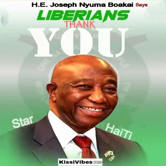 JNB Says Liberians Thank You by Star HaiTi Vibes