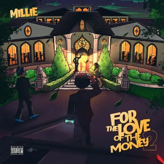 For The Love Of The Money 2 by Millie