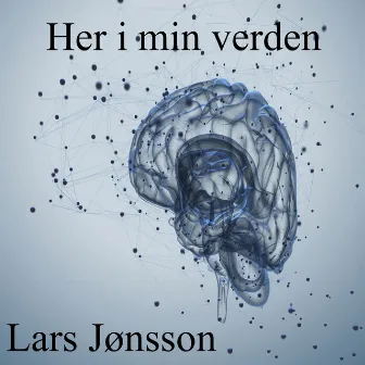 Her i min verden by Lars Jønsson