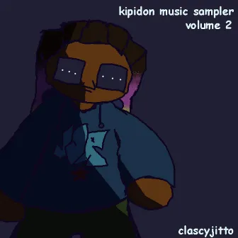 KIPIDON MUSIC SAMPLER, Vol. 2 by ClascyJitto