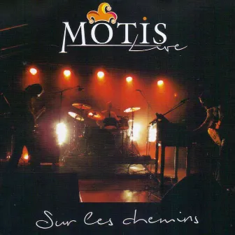 Sur les chemins (Live) by Motis