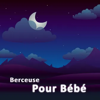 Berceuse Pour Bébé by Berceuses