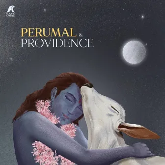 Perumal & Providence, Vol. 1 by Sound Creed