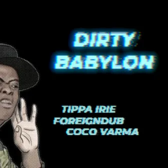 Dirty Babylon by Coco Varma