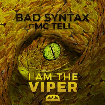 I AM THE VIPER EP by Bad Syntax