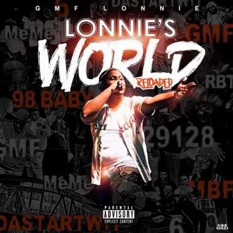 Lonnie's World Reloaded by Gmf Lonnie