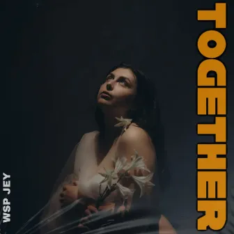 Together by Wsp Jey