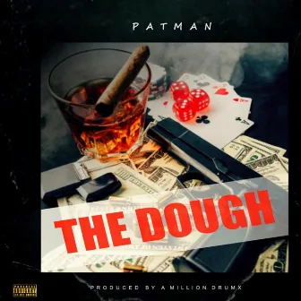 The Dough by Patman