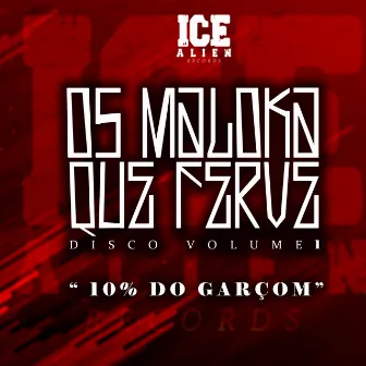 10% do Garçom by Ice Alien Records