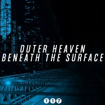 Beneath The Surface EP by Outer Heaven