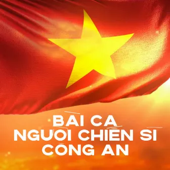 Bài Ca Người Chiến Sĩ Công An by Thanh Âm Chiến Sĩ