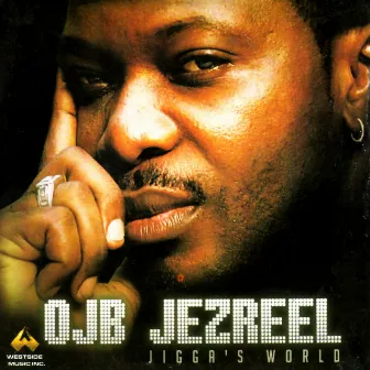 Jigga's World by Ojb Jezreel