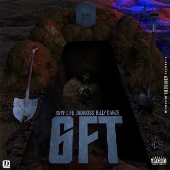 6FT by Snyp Life