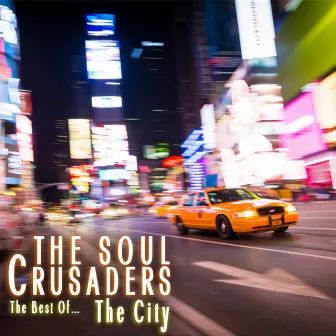 The Best Of… The City by The Soul Crusaders