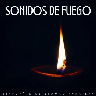 Sonidos De Fuego: Sinfonías De Llamas Para Spa by Spa de música de yoga