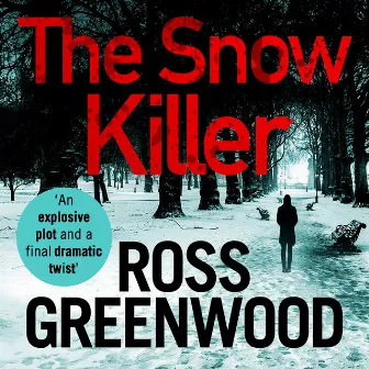 The Snow Killer [The DI Barton Series, Book 1 (Unabridged)] by Ross Greenwood